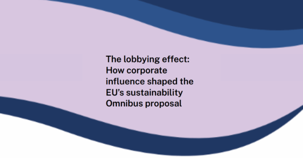 The lobbying effect: How corporate influence shaped the EU's sustainability Omnibus proposal